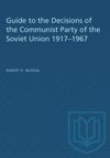 book: Guide to the Decisions of the Communist Party of the Soviet Union 1917–1967