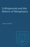 book: Collingwoods and the Reform of Metaphysics