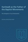 book: Karlstadt as the Father of the Baptist Movements