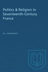 book: Politics & Religion in Seventeenth-Century France