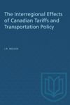 book: The Interregional Effects of Canadian Tariffs and Transportation Policy