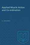 book: Applied Muscle Action and Co-ordination