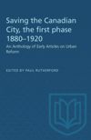 Saving the Canadian City, the first phase 1880–1920