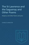 book: The St Lawrence and the Saguenay and Other Poems