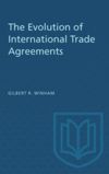 book: The Evolution of International Trade Agreements