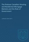 book: The Postwar Canadian Housing and Residential Mortgage Markets and the Role of Government