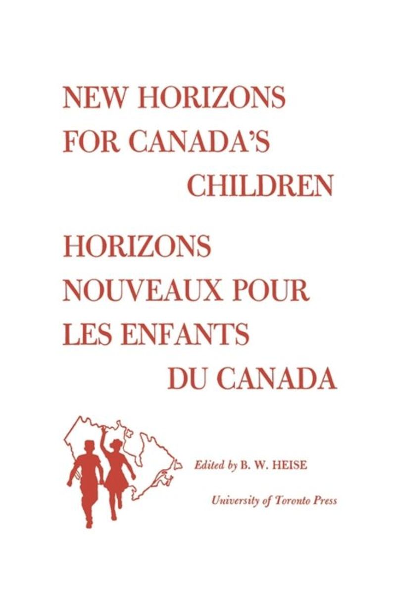 book: New Horizons for Canada's Children/Horizons Nouveaux pour les Enfants du Canada