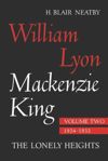 book: William Lyon Mackenzie King, Volume II, 1924-1932