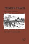 book: Pioneer Travel in Upper Canada