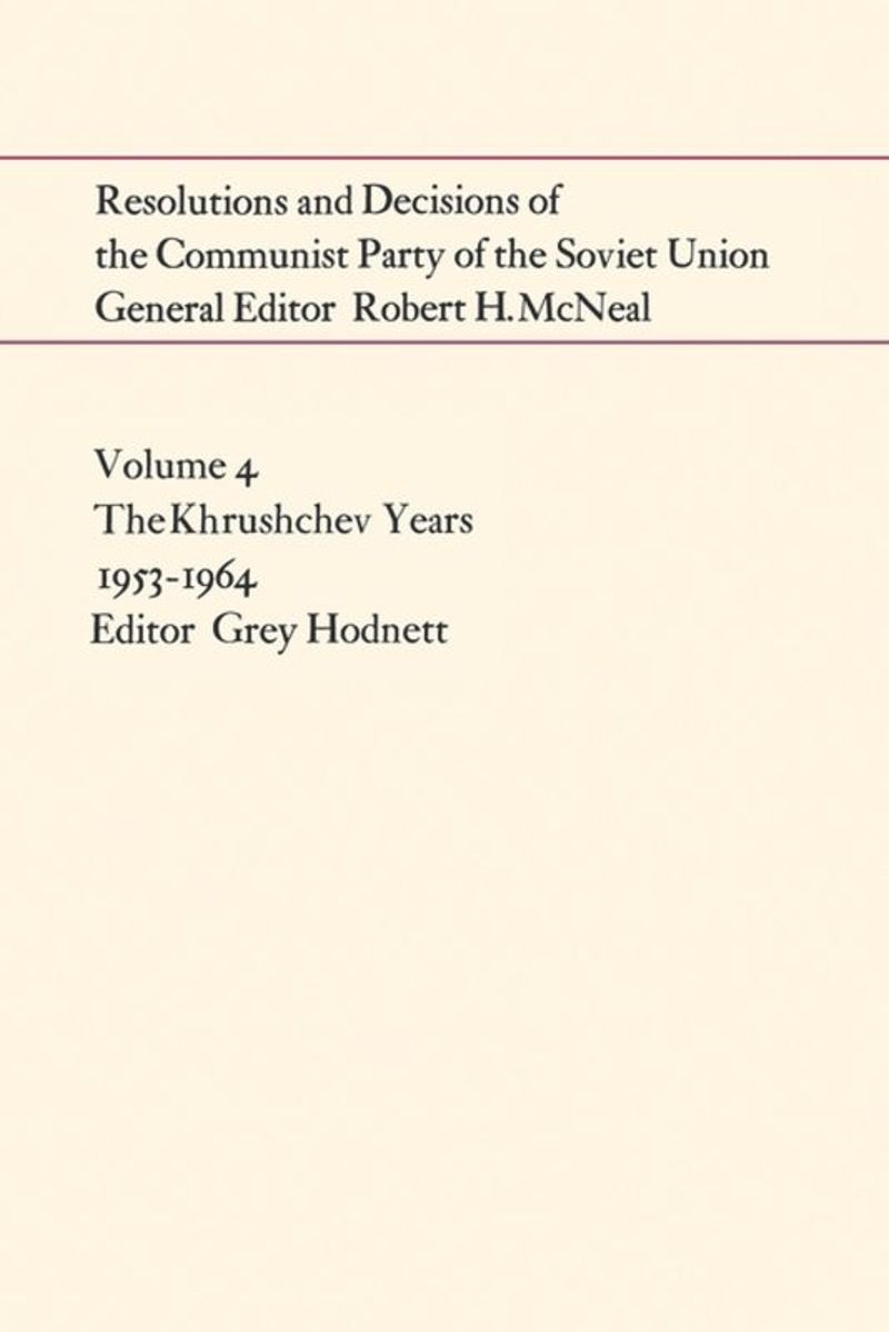 book: Resolutions and Decisions of the Communist Party of the Soviet Union Volume 4