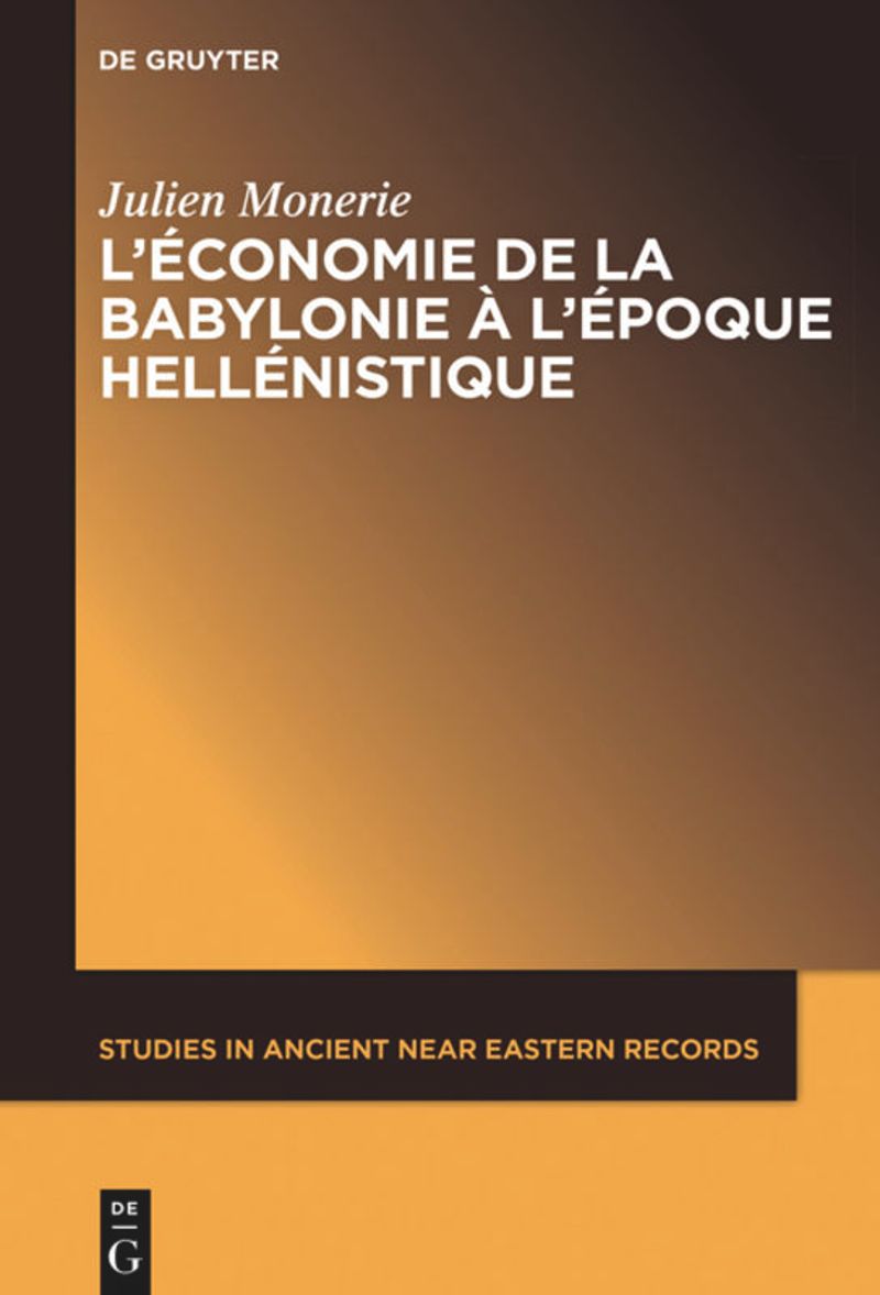 book: L’économie de la Babylonie à l’époque hellénistique (IVème – IIème siècle avant J.C.)