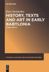 book: History, Texts and Art in Early Babylonia