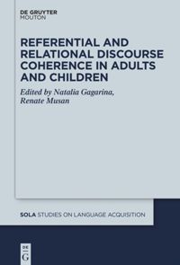 book: Referential and Relational Discourse Coherence in Adults and Children