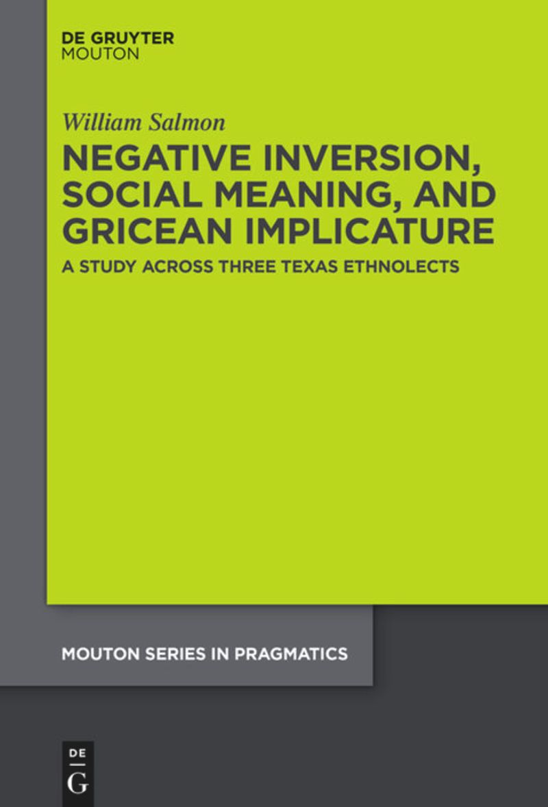 book: Negative Inversion, Social Meaning, and Gricean Implicature