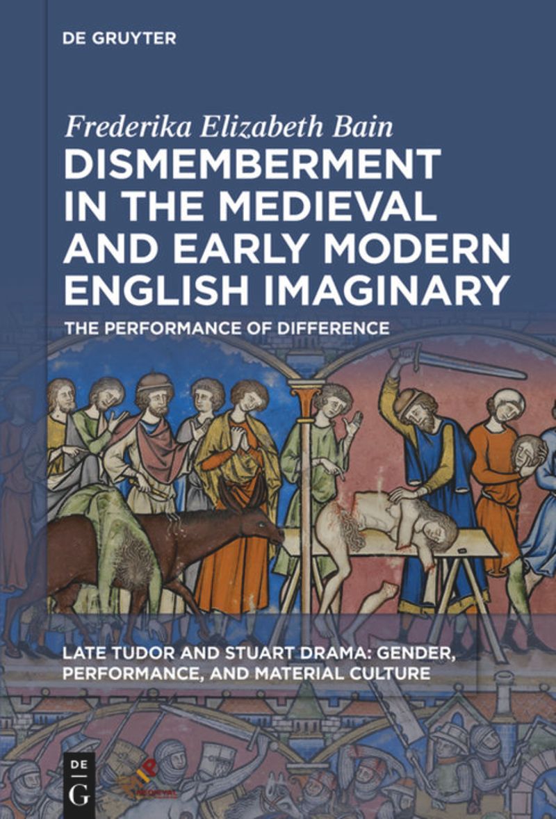 book: Dismemberment in the Medieval and Early Modern English Imaginary