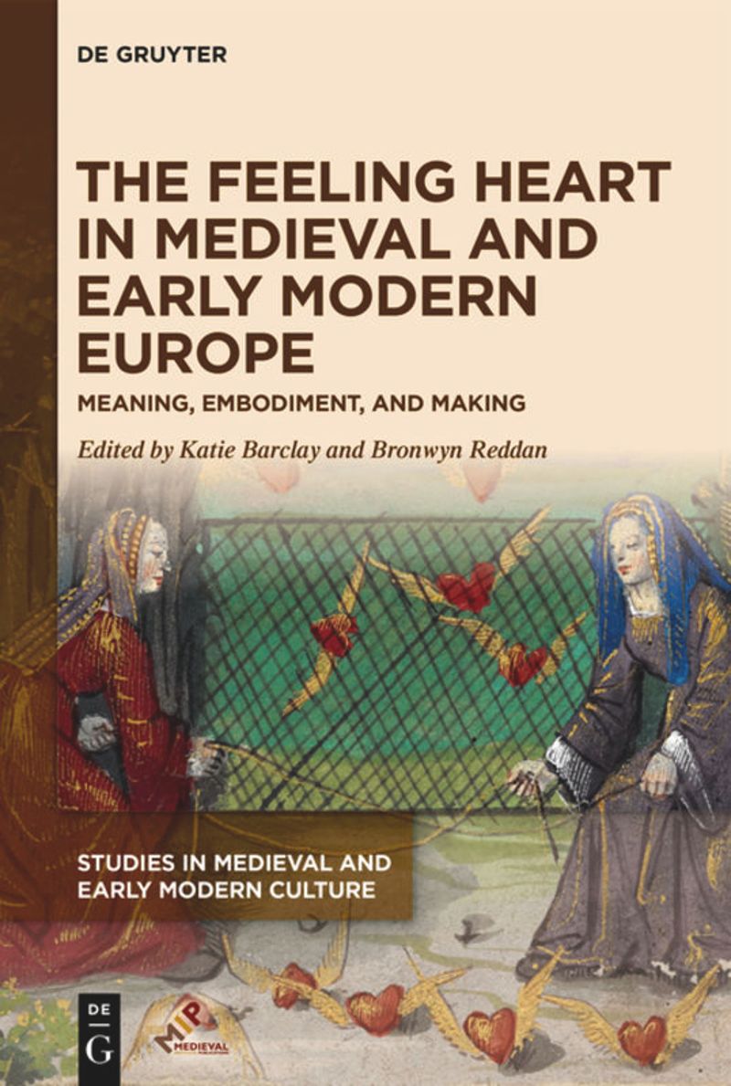 book: The Feeling Heart in Medieval and Early Modern Europe