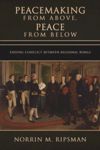 book: Peacemaking from Above, Peace from Below