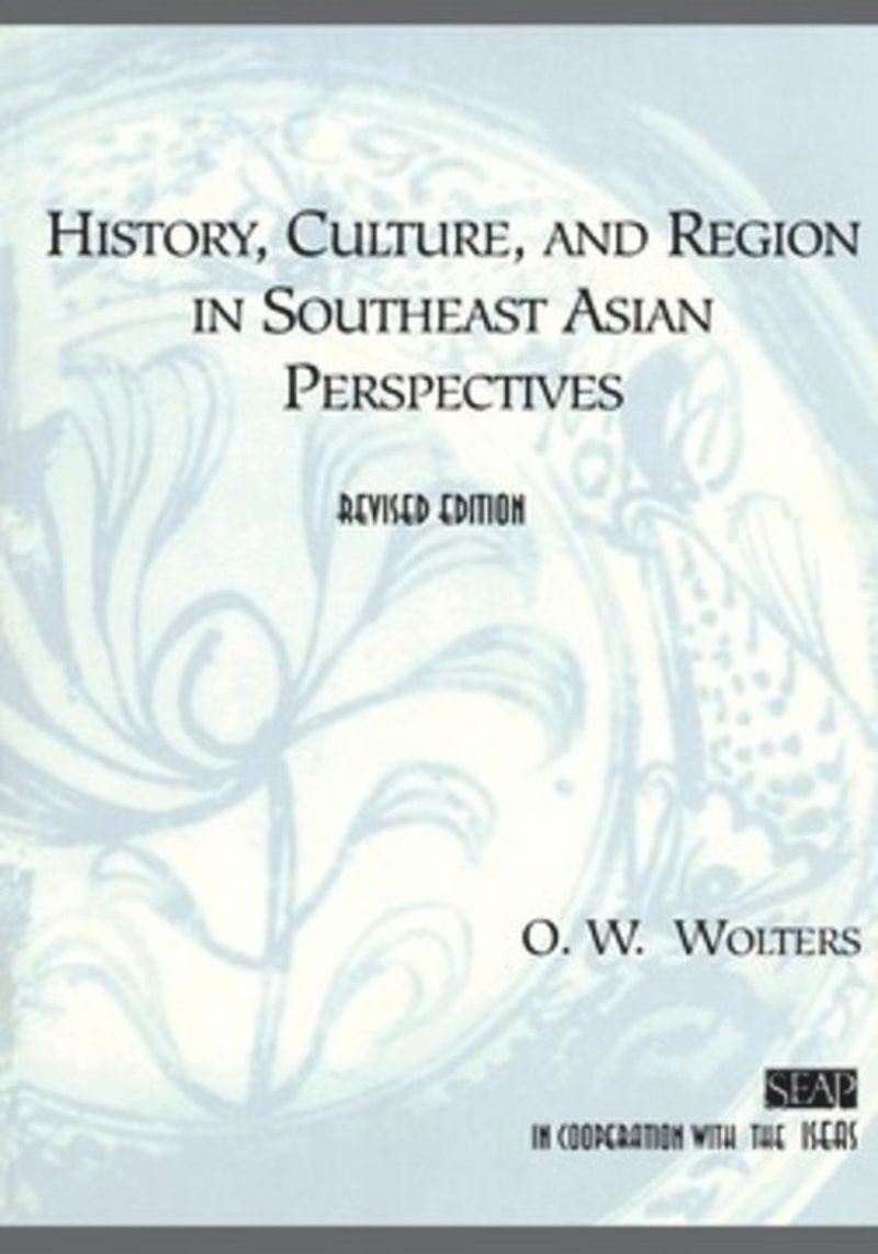 book: History, Culture, and Region in Southeast Asian Perspectives