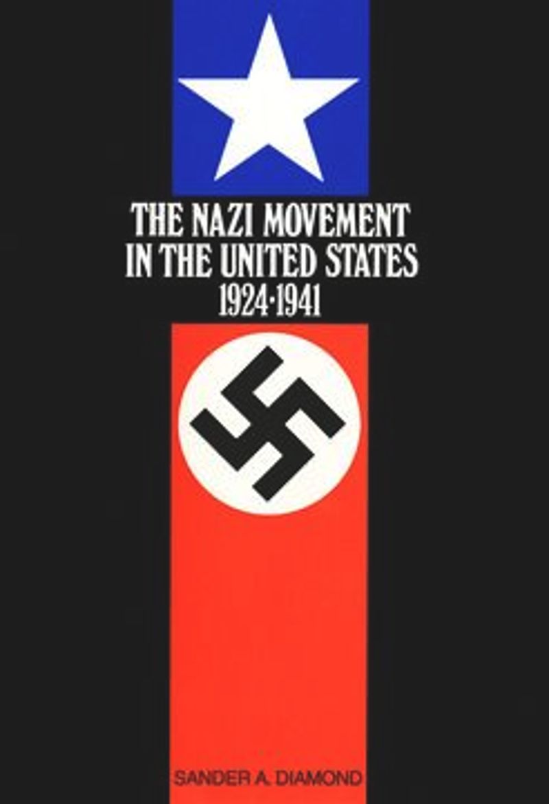 book: The Nazi Movement in the United States, 1924–1941