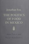 The Politics of Food in Mexico