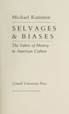 Selvages and Biases