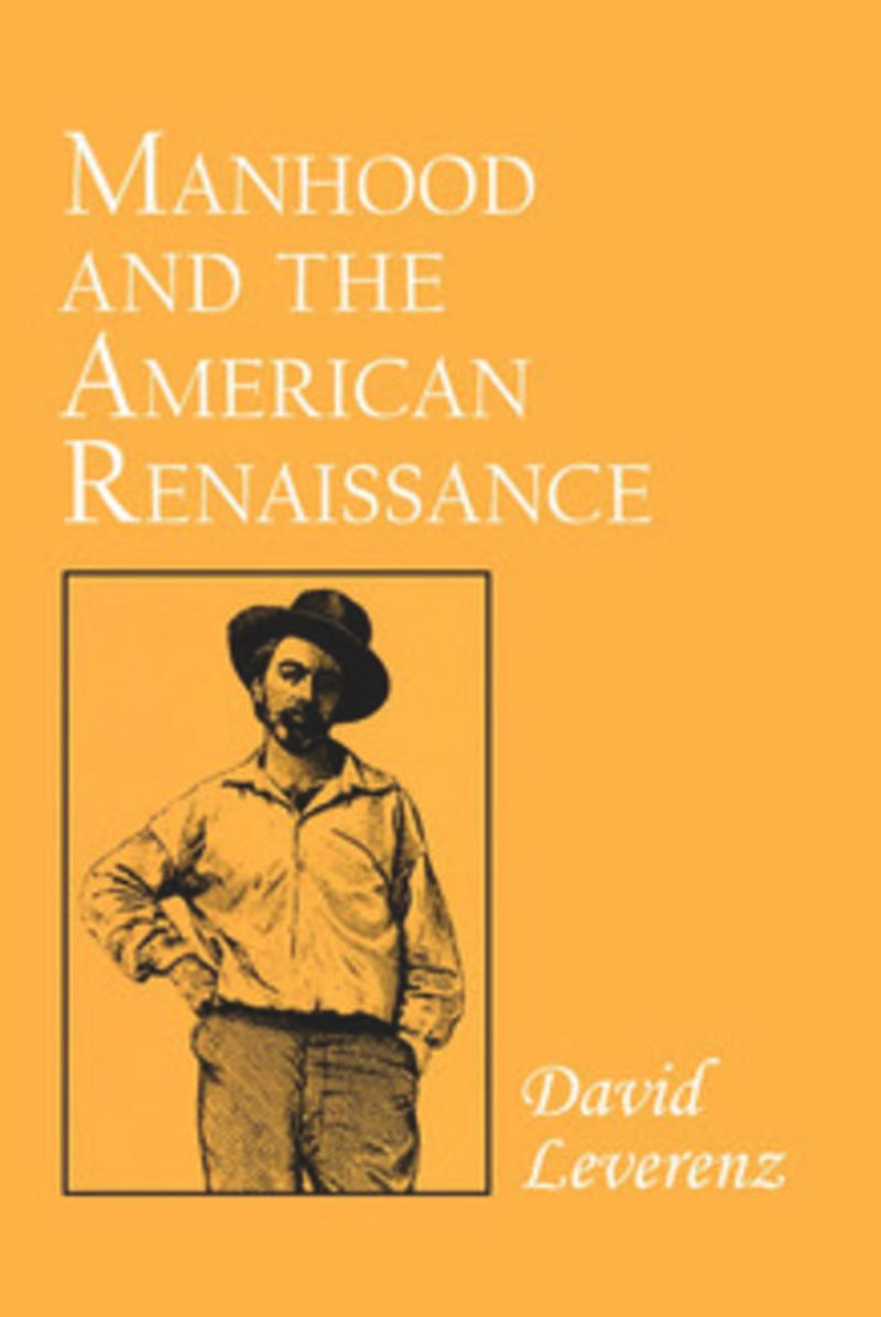 book: Manhood and the American Renaissance