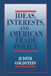 book: Ideas, Interests, and American Trade Policy