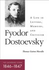 book: Fyodor Dostoevsky—The Gathering Storm (1846–1847)
