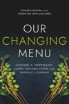 Our Changing Menu