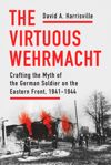 book: The Virtuous Wehrmacht