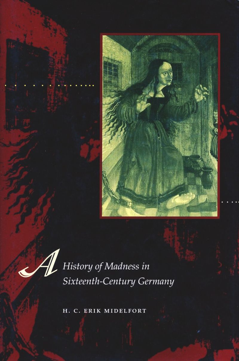 book: A History of Madness in Sixteenth-Century Germany