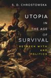 Utopia in the Age of Survival
