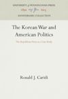 The Korean War and American Politics