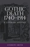 Gothic death 1740–1914