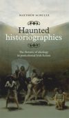 Haunted historiographies