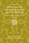 book: Stereotypes and stereotyping in early modern England