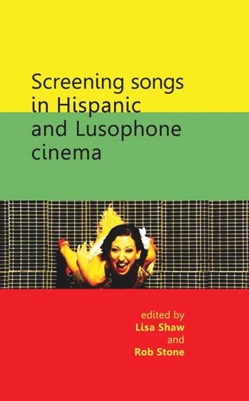 book: Screening songs in Hispanic and Lusophone cinema