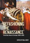 book: Refashioning the Renaissance