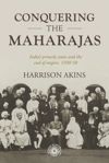 Conquering the maharajas