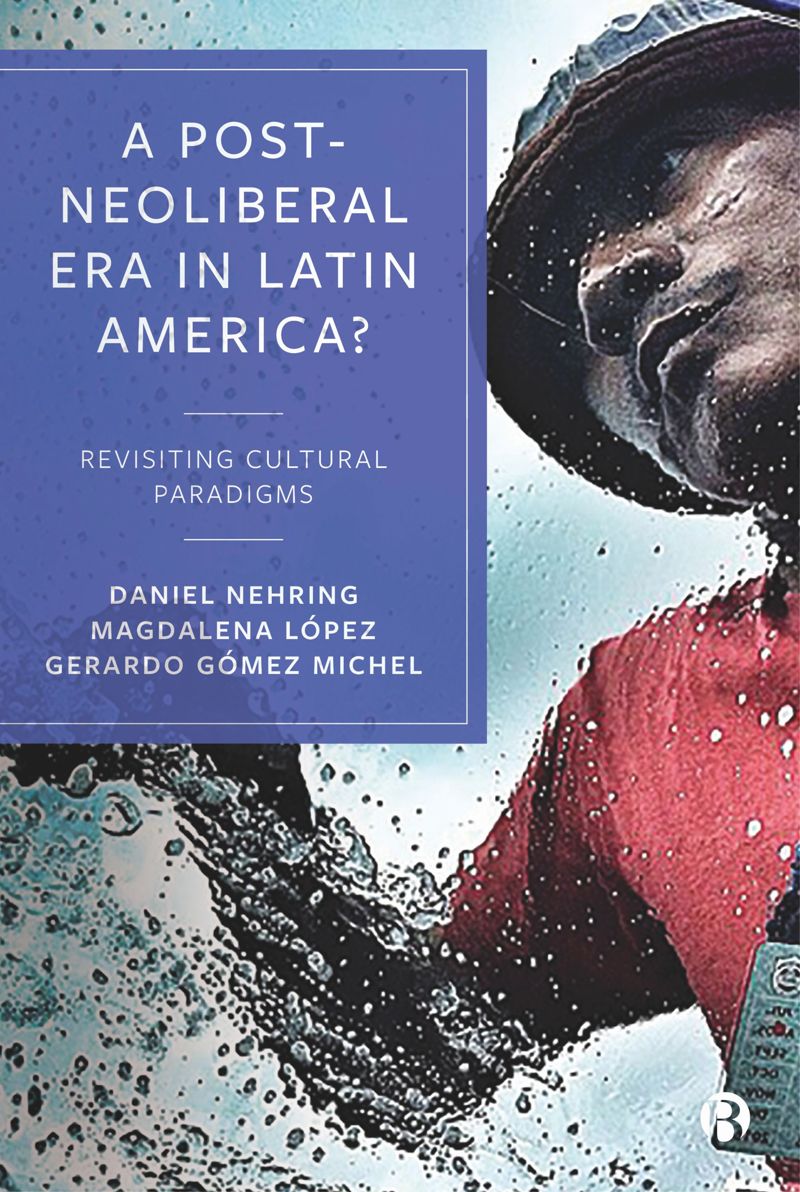 book: A Post-Neoliberal Era in Latin America?