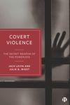 Covert Violence