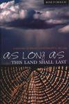 book: As Long As This Land Shall Last