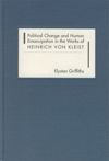 book: Political Change and Human Emancipation in the Works of Heinrich von Kleist