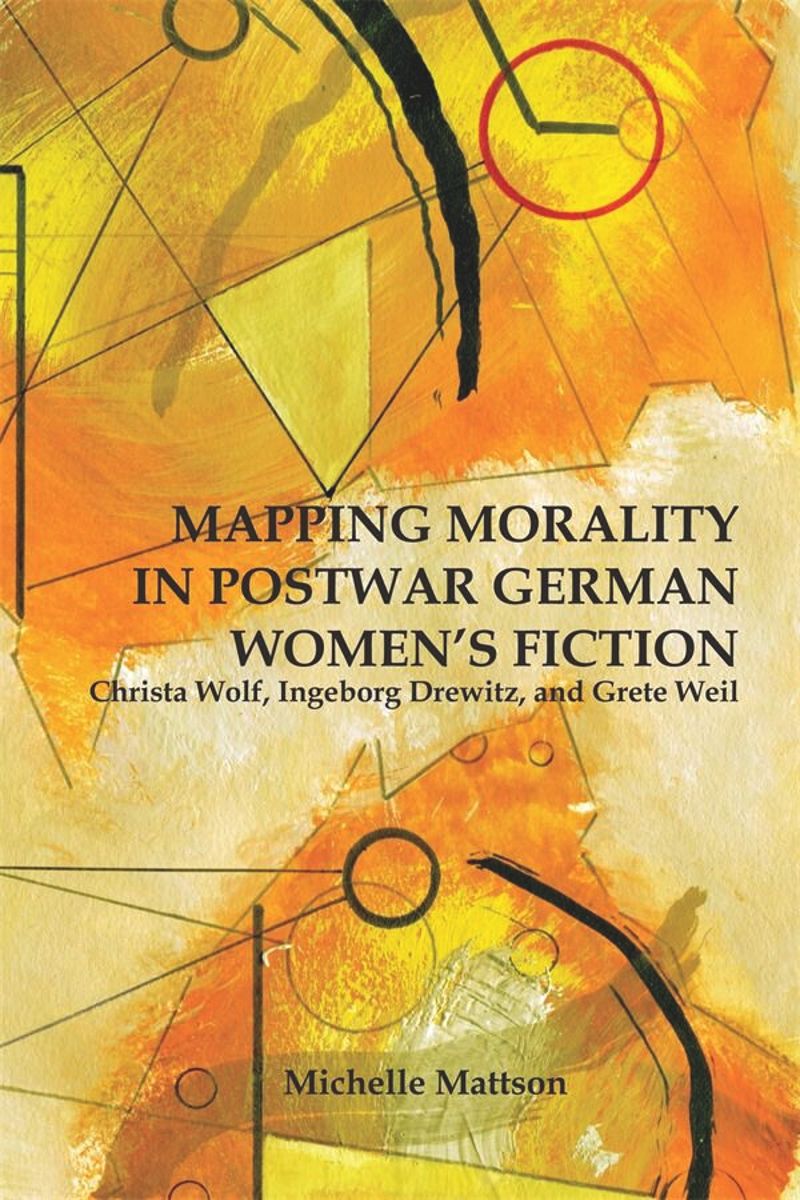 book: Mapping Morality in Postwar German Women's Fiction