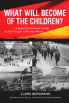 book: What Will Become of the Children?