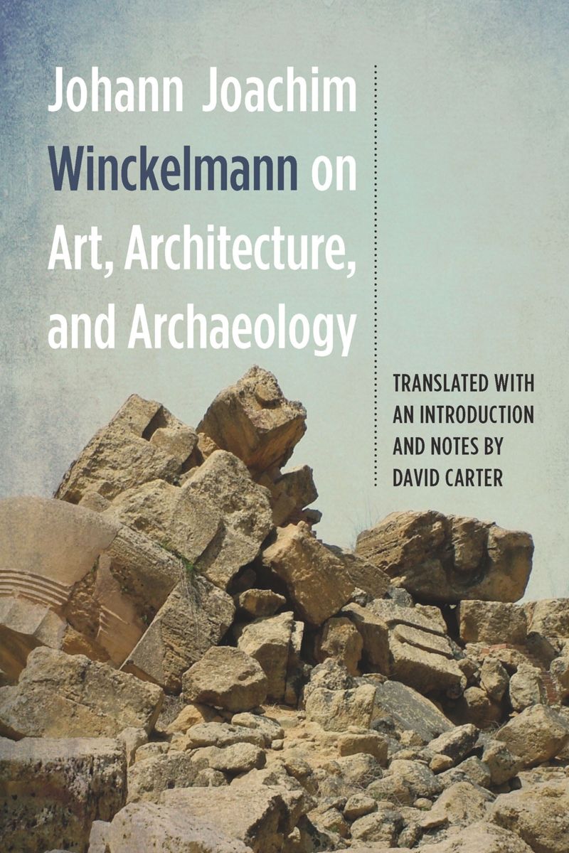 book: Johann Joachim Winckelmann on Art, Architecture, and Archaeology
