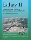 book: Lahav II: Households and the Use of Domestic Space at Iron II Tell Halif