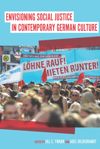 book: Envisioning Social Justice in Contemporary German Culture
