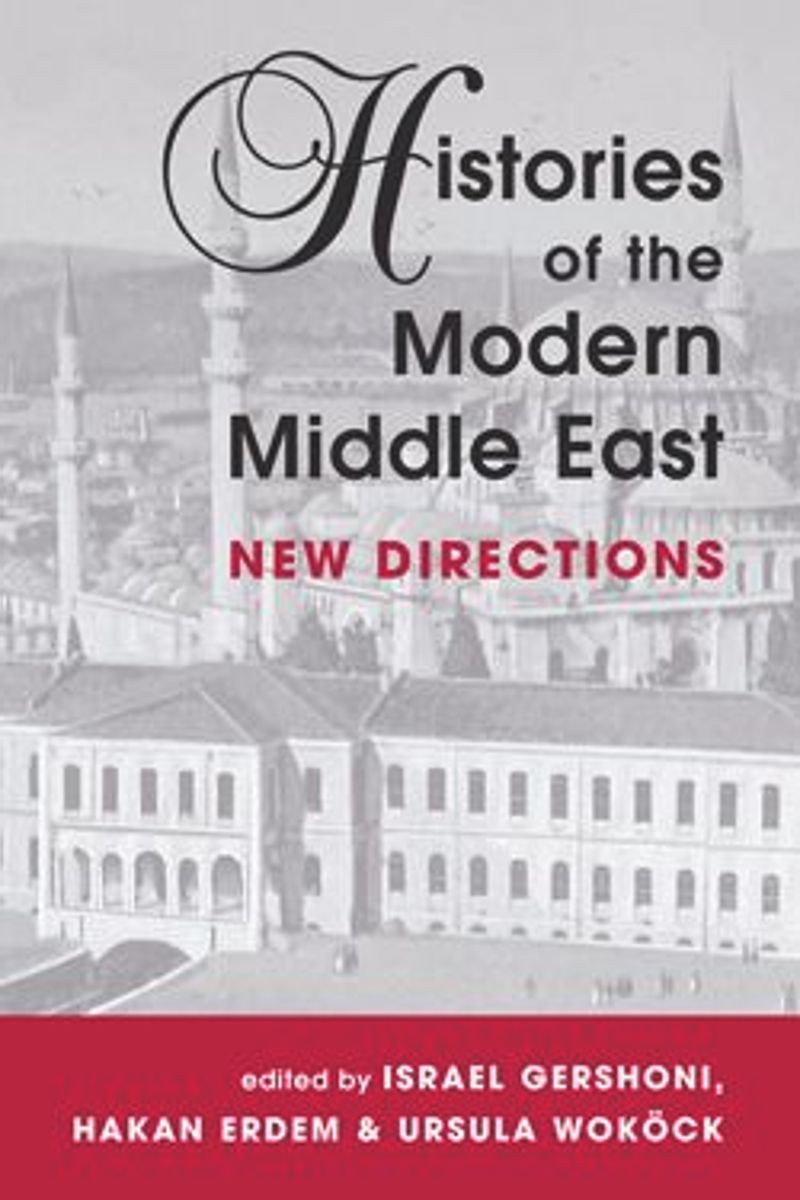 book: Histories of the Modern Middle East