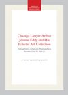 book: Chicago Lawyer Arthur Jerome Eddy and His Eclectic Art Collection